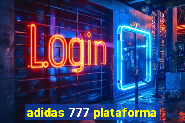 adidas 777 plataforma